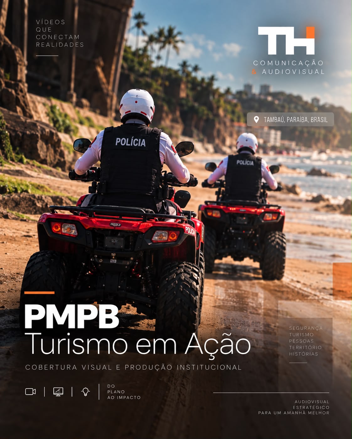 Peça Turismo em Ação produzida para a Polícia Militar da Paraíba